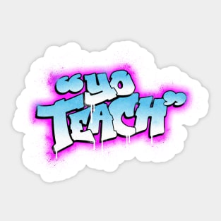 Yo Teach Sticker